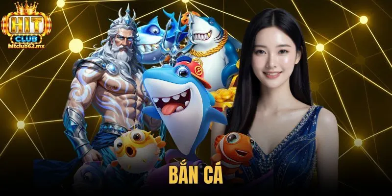 Bắn Cá Hitclub | Bảng Thưởng X500 Và Cơ Chế Quy Đổi Đạn