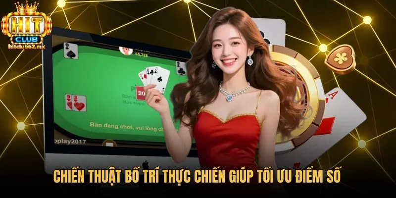 Chiến thuật bố trí và cách xếp bài mậu binh hiệu quả