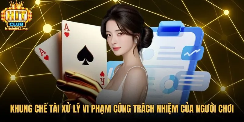 Chế tài xử lý vi phạm gắn với điều kiện tham gia