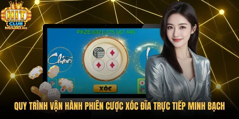 Quy trình mở bát phiên xóc đĩa Hitclub trực tiếp minh bạch