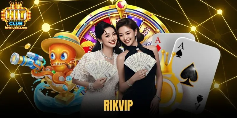 Rikvip - Lịch Sử Đổi Tên Và Cách Nhận Diện Tại Hitclub