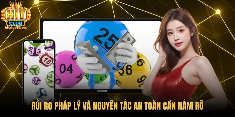 rui-ro-phap-ly-va-nguyen-tac-an-toan-can-nam-ro Cảnh báo pháp lý và bẫy tâm lý lô đề siêu tốc