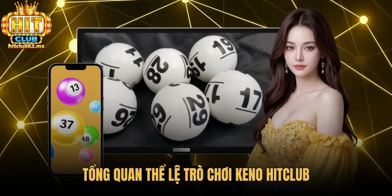 Quy định chọn ô cùng bảng cược keno hitclub trực tuyến